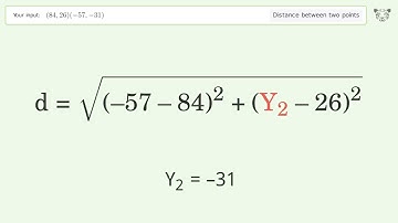 Find the distance between two points p1 (84,26) and p2 (-57,-31): Step-by-Step Video Solution