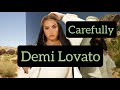 Demi Lovato Carefully Music Video mp3