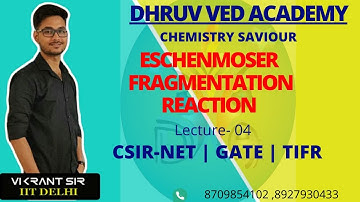 Eschenmoser  fragmentation | fragmentation Reaction (L-04) | By Vikrant sir | CSIR-NET | GATE | TIFR