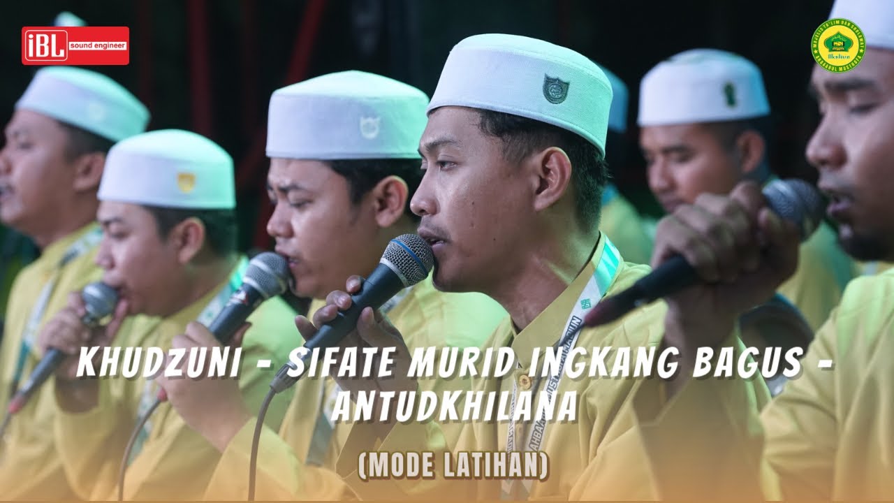 KHUDZUNI - SIFATE MURID - ANTUDKHILANA  |  Hadrah Ahbaabul Musthofa Madiun