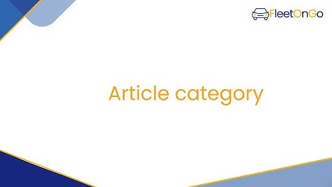 Category and Sub category Feature In FleetOnGo