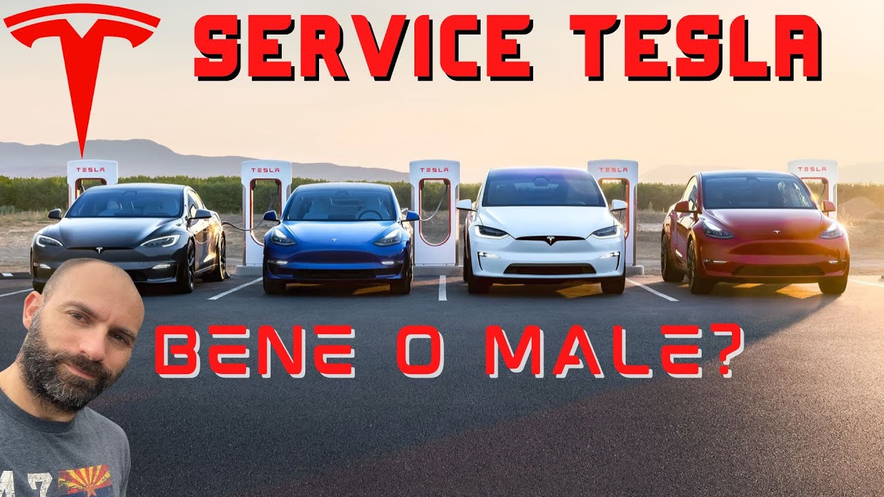 Il Service Tesla - Bene o male? Vi racconto la mia esperienza