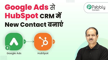 How to Automatically Create New Contact in HubSpot CRM from Google Ads