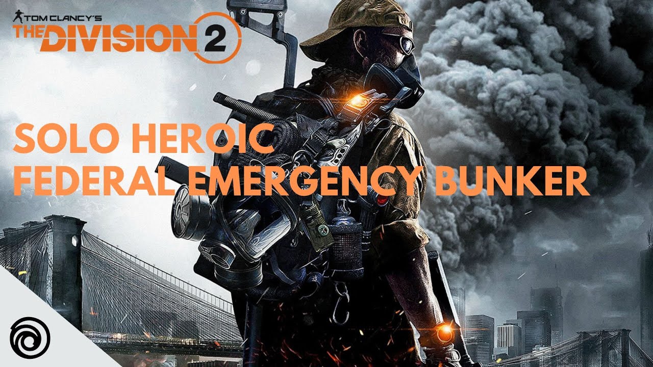 The Division 2 Gameplay - Federal Emergency Bunker Solo Heroic Full Directive (PC)