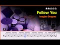 Follow You - Imagine Dragon  (★★☆☆☆) Pop Drum Cover with Sheet Music