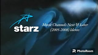 Starz Movie Channels Next & Later Idents (2005-2008) (Filmed Version)