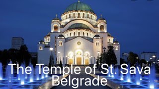 Temple of Saint Sava - the most beautiful orthodox temple in the world/ Hram Svetog Save Beograd