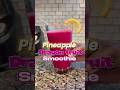 Pineapple Dragon Fruit Smoothie💕#recipe #smoothie #dragonfruit #pineapple #tasty #healthydrink