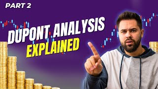 DuPont Analysis Explained: Unlocking Financial Performance Metrics Part 2