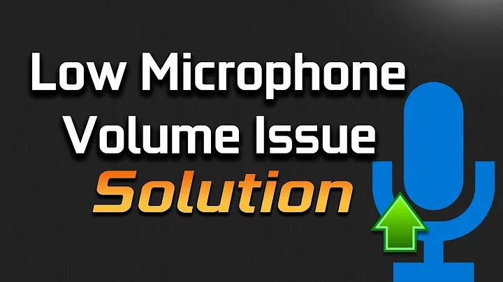 How to Fix Low Microphone Volume - Make Your Mic Louder in Windows 10 [2022 Solution]