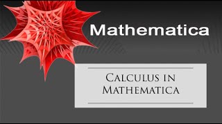 Calculus in Mathematica
