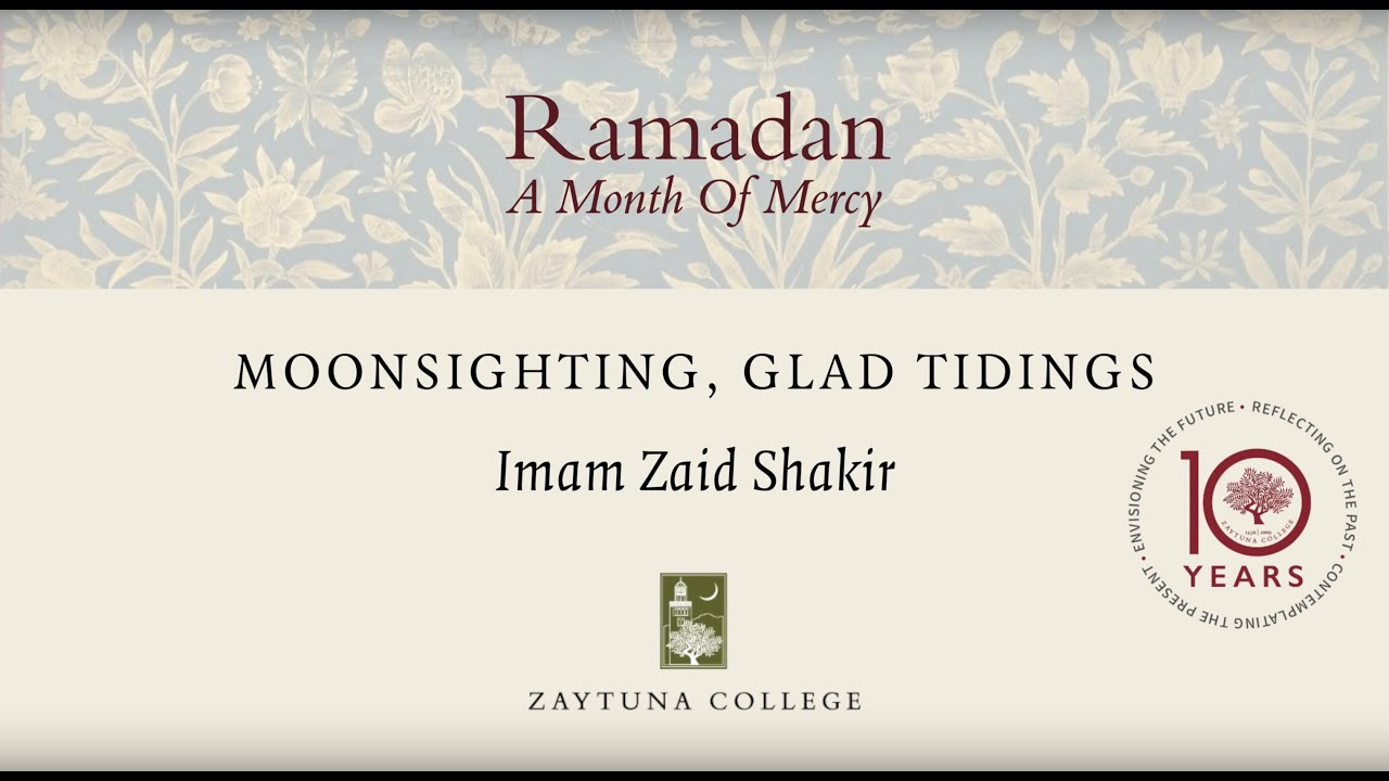 Imam Zaid Shakir: Moonsighting, Glad Tidings