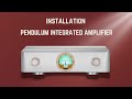 Pendulum Integrated Amplifier Installation