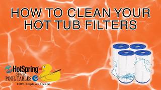 How To Clean Hot Tub Filters