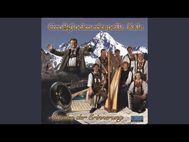 GROSSGLOCKNERKAPELLE KALS - Stunden der Erinnerung