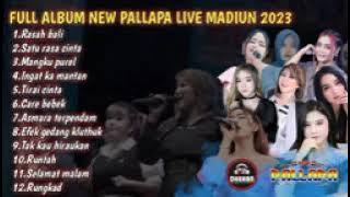 FULL ALBUM TERBARU NEW PALLAPA LIVE MADIUN 2023