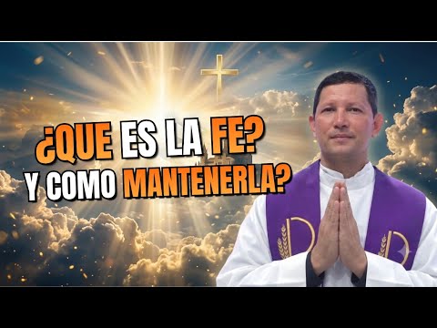 What is faith? And how to maintain it? Father Toro answers