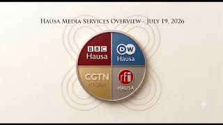 Kanun Labaran Hausa na 2026-07-19 (HausaRadio.net News Headlines)