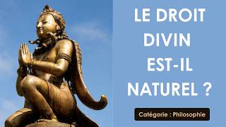 Philosophie: Le droit divin est-il naturel ? (plan détaillé)