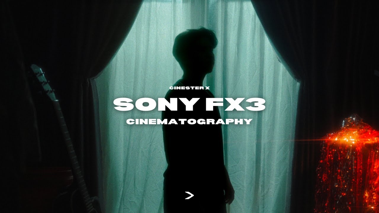 Sony FX3 - Cinematography