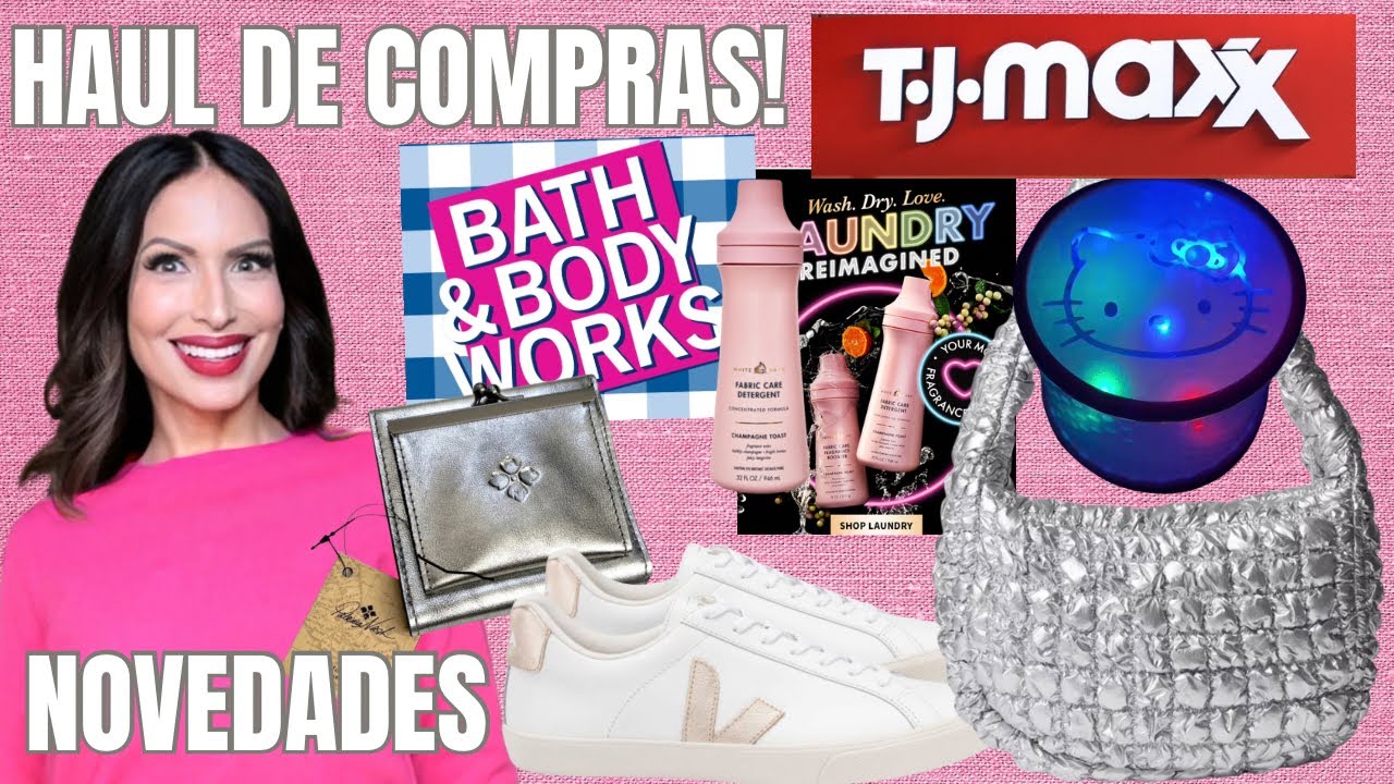 HAUL DE COMPRAS T.J.MAXX, NOVEDADES BATH & BODY WORKS, VEJA lomasnuevo YouTube