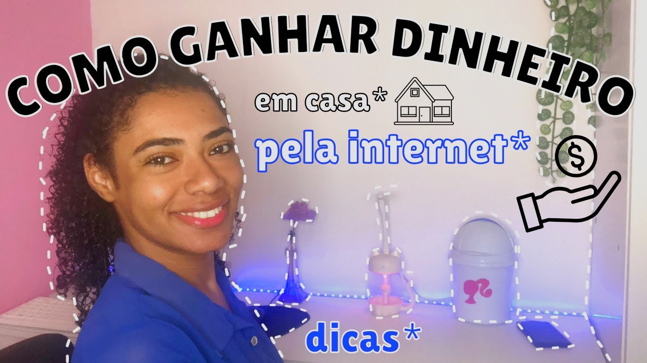 como GANHAR DINHEIRO em CASA pela INTERNET | FATURE em 2025 Trabalhando ...