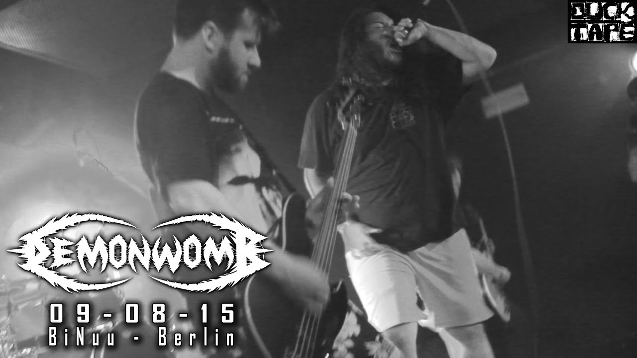 Demonwomb - 09-08-15 - BiNuu Berlin