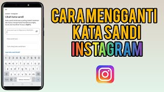 Cara Mengganti Kata Sandi Instagram | Cara Ganti Password IG 2026 Cara Mengganti Kata Sandi Instagram | Cara Ganti Password IG 2026
