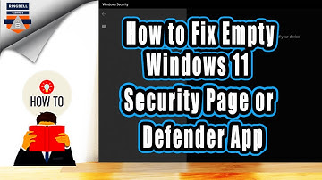 How to Fix  Windows 11 empty on windows Security Page | Fix  windows 11 Defender App error