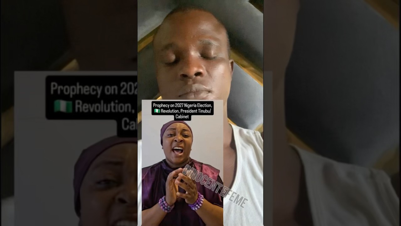 Prophecy on 2027 Nigeria Election, 🇳🇬Revolution, President Tinubu/Cabinet 