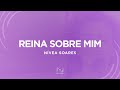 NÍVEA SOARES - REINA SOBRE MIM (Lyric Vídeo)