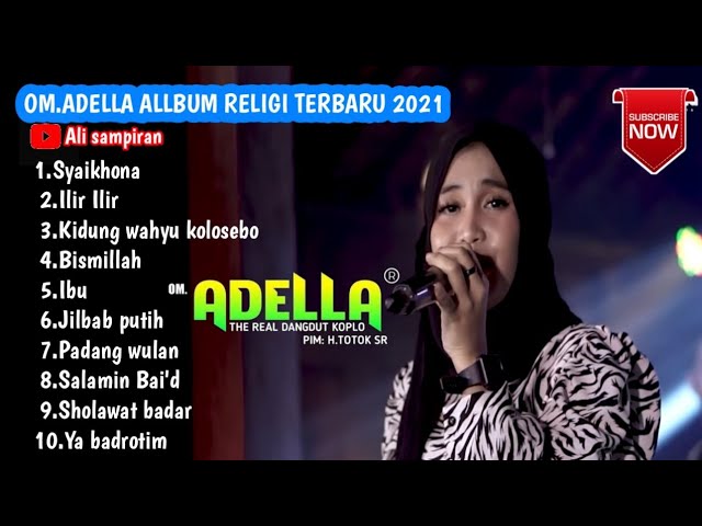 OM.ADELLA FULL ALBUM RELIGI TERBARU 2021 class=