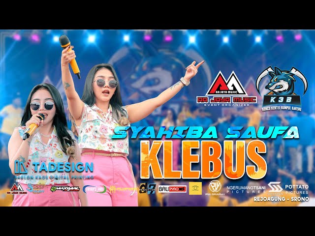 SYAHIBA SAUFA - KLEBUS [ AA JAYA MUSIC ] Live K3B x K5 Maximal Audio class=