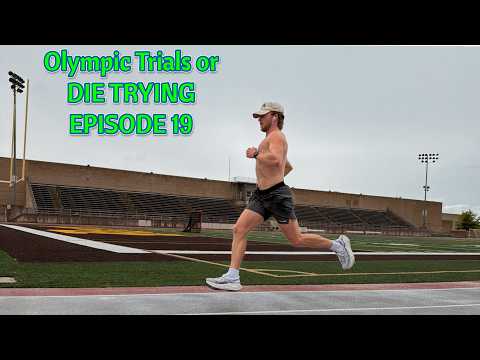 EPISODE 19 - Olympic Trials or DIE trying