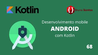 ANDROID com KOTLIN 2023 - #68 - ROOM - ViewModel e Testes