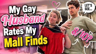 My Gay Husband Rates My Mall Finds