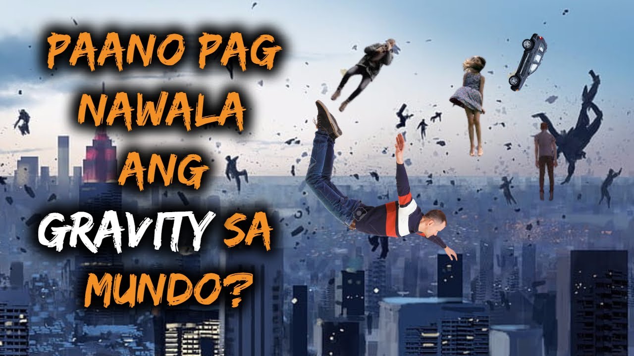 Paano pag Nawala ang Gravity sa Mundo | What's Viral today. - YouTube