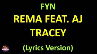 Rema feat. AJ Tracey - FYN (Lyrics version)