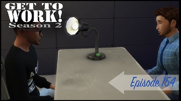 Sims 4 Get To Work S2 E154: The Interrogation