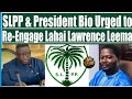 KOL RES 678 SLPP President Bio Urged To Re Engage Lahai Lawrence Leema