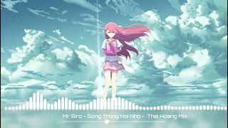 Mr Siro - Sống trong nỗi nhớ - Thái Hoàng Mix | DB MUSIC🎵🥀