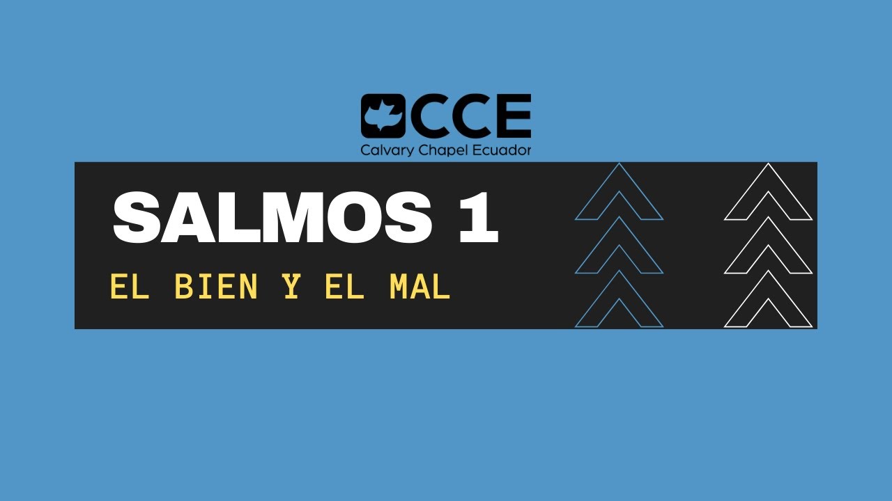 SALMO 1 (EL BIEN Y EL MAL)