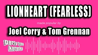 Joel Corry & Tom Grennan - Lionheart Fearless Karaoke Version