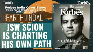 Forbes India Cover Story: Inside Parth Jindal's game plan for JSW's next phase