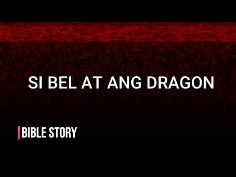 si Bel at ang Dragon | Bible Story