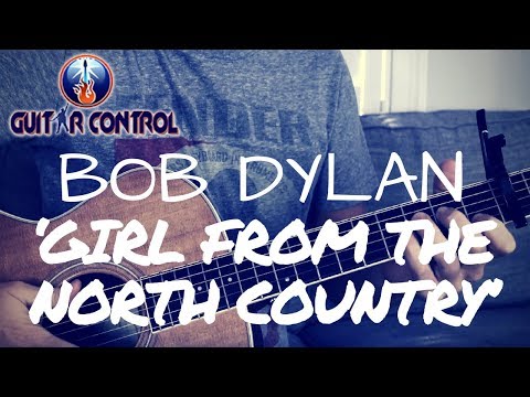 Bob Dylan ‘Girl from the North Country’ Fingerstyle Guitar Lesson