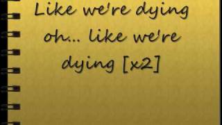 The Script- Live Like We're Dying (Lyrics)