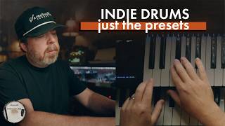 Indie Drums  Every Preset  No Talking