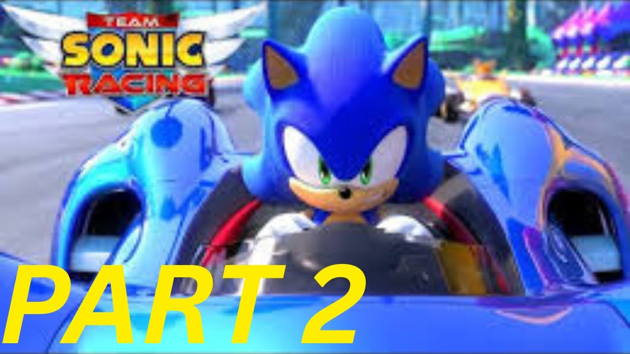 Team Sonic Racing Walkthrough 2* Time To Race
