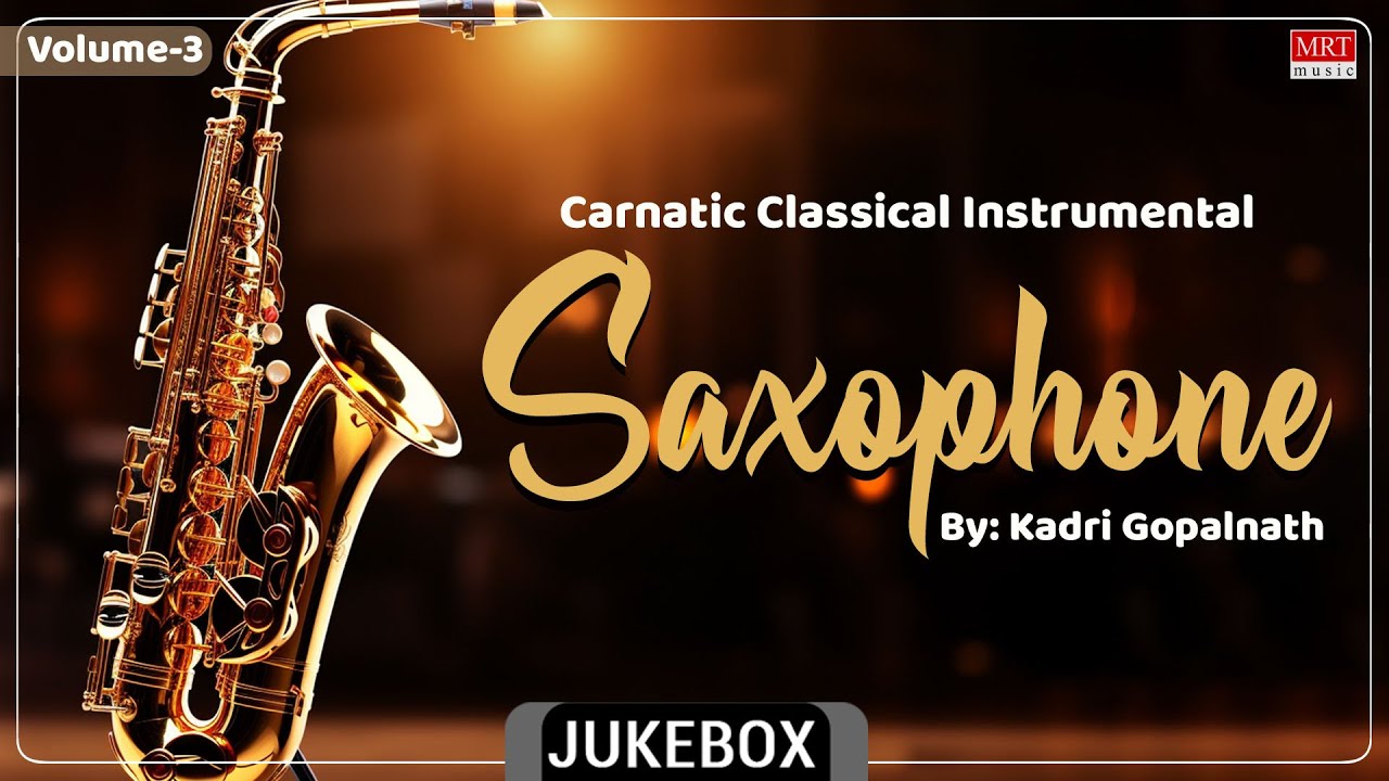 Carnatic Classical Instrumental Saxophone By Kadri Gopalnath Vol